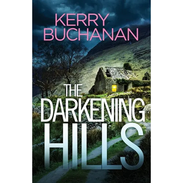 The Darkening Hills: An utterly addictive Northern Irish crime thriller full of twists