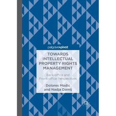 Towards Intellectual Property Rights Management: Back-Office and Front-Office Perspectives