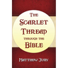 The Scarlet Thread Through the Bible
