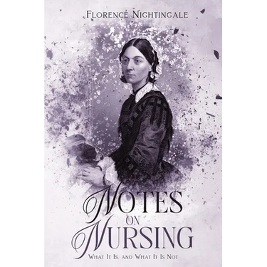 Notes on Nursing: Annotated