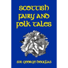 Scottish Fairy and Folk Tales