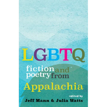 LGBTQ Fiction and Poetry from Appalachia