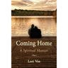 Coming Home: A Spiritual Memoir
