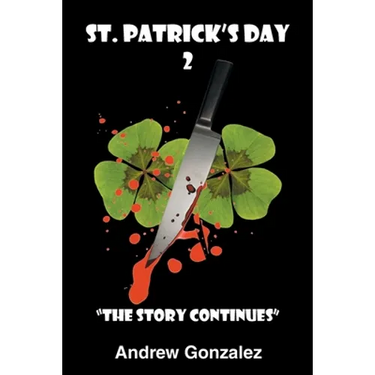 St. Patrick's Day 2: The Story Continues