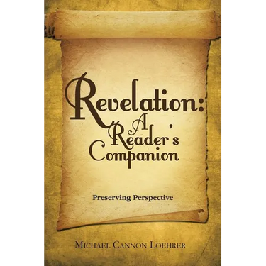 Revelation: a Reader's Companion: Preserving Perspective