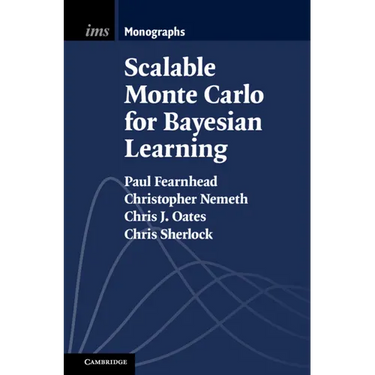 Scalable Monte Carlo for Bayesian Learning