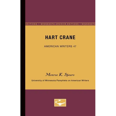 Hart Crane - American Writers 47: University of Minnesota Pamphlets on American Writers