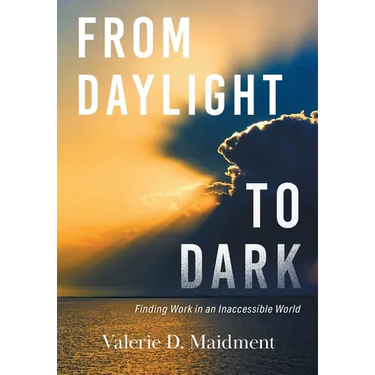 From Daylight to Dark: Finding Work in an Inaccessible World