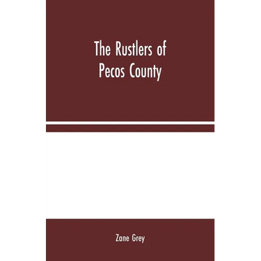 The Rustlers of Pecos County