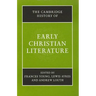The Cambridge History of Early Christian Literature