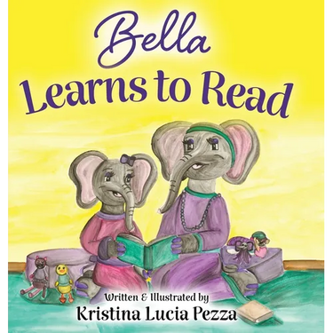 Bella Learns to Read: The Bella Lucia Series, Book 3