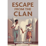 Escape from the Clan