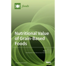 Nutritional Value of Grain-Based Foods