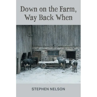 Down on the Farm, Way Back When