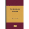 The Sociology of Work