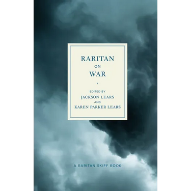 Raritan on War: An Anthology