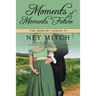 Moments of Moments Future