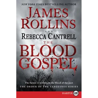 The Blood Gospel: The Order of the Sanguines Series
