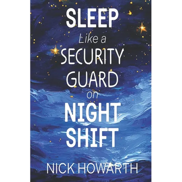 Sleep Like a Security Guard on Night Shift