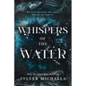 Whispers of the Water