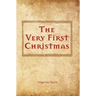 The Very First Christmas