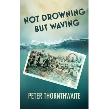 Not Drowning but Waving