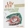 Lily Fox and the Gingerbread Cookie