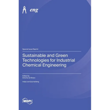 Sustainable and Green Technologies for Industrial Chemical Engineering