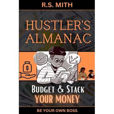Hustler's Almanac: Budget & Stack Your Money