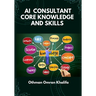 AI Consultant Core Knowledge and Skills