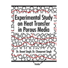 Experimental Study on Heat Transfer in Porous Media