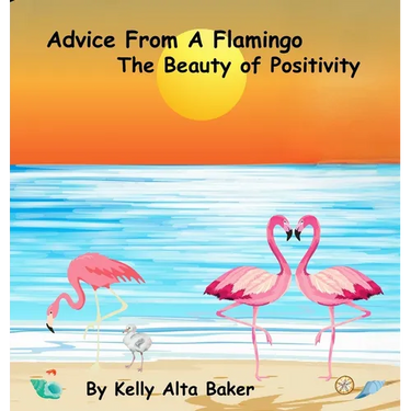 Advice From A Flamingo: The Beauty of Positivity