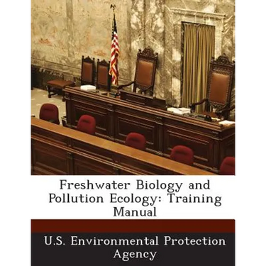 Freshwater Biology and Pollution Ecology: Training Manual