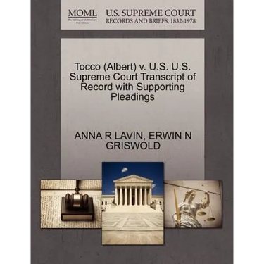 Tocco (Albert) V. U.S. U.S. Supreme Court Transcript of Record with Supporting Pleadings