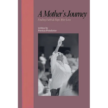 A Mother's Journey: Finding Faith & Hope After Loss