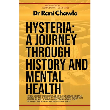 Hysteria: A Journey Through History And Mental Health
