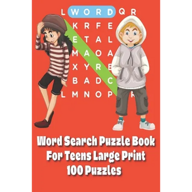 Word Search Puzzle Book For Teens: Large Print 100 Puzzles