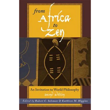 From Africa to Zen: An Invitation to World Philosophy