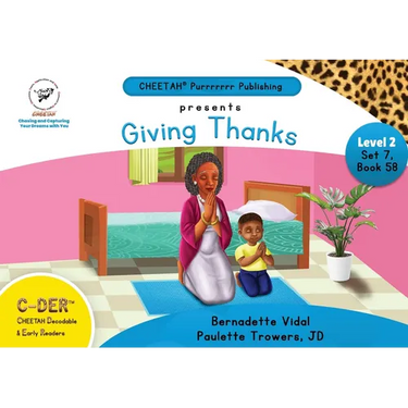 C-DER (Cheetah Decodable & Early Readers) Set 7, Book 58, Giving Thanks