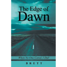 The Edge of Dawn: When No One Cared, I Did!