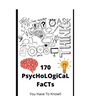 170 PsycHoLOgiCaL FaCTs: You Have To Know!!