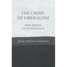 The Crisis of Liberalism - New Issues of Democracy