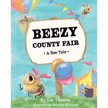 Beezy County Fair: A Bee Tale