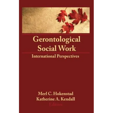 Gerontological Social Work: International Perspectives