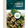 Malibu Farm Sunrise to Sunset: Simple Recipes All Day: A Cookbook