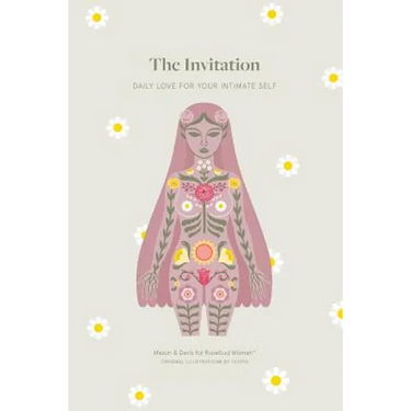 The Invitation: Daily Love for Your Intimate Self