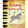 Tooney: The Cat Who Loved Music: The Cat Who Loved Music