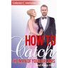 How To Catch The Man Of Your Dreams And Keep Him