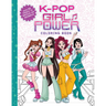K-Pop Girl Power Coloring Book