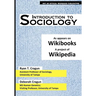 Introduction to Sociology: as appears on Wikibooks, a project of Wikipedia